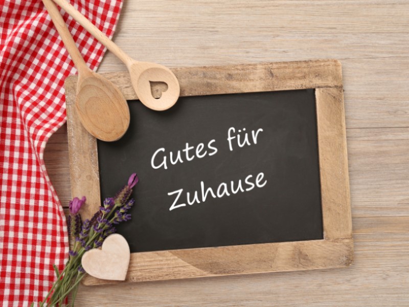 Gutes für Zuhause